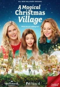 Постер Волшебная рождественская деревня (A Magical Christmas Village)