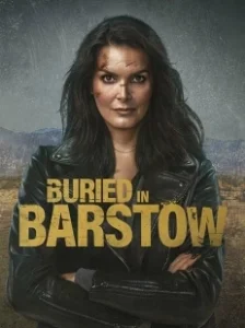 Постер Похороненные в Барстоу (Buried in Barstow)