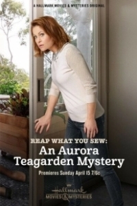 Постер Шито белыми нитками: тайна Авроры Тигардэн (Reap What You Sew: An Aurora Teagarden Mystery)