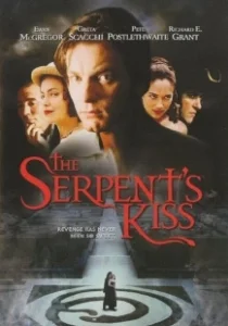 Постер Поцелуй змея (The Serpent's Kiss)