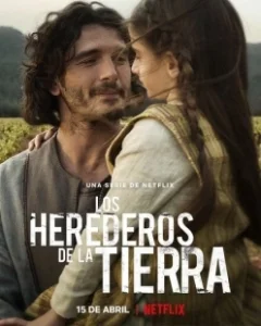 Постер Наследники земли (Los herederos de la tierra)