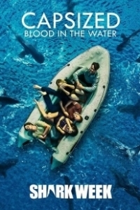 Постер Переворот: кровь в воде (Capsized: Blood in the Water)