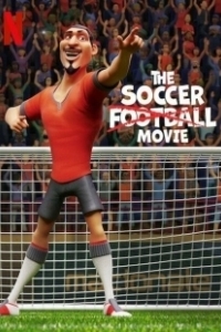 Постер Спасти футбол (The Soccer Football Movie)