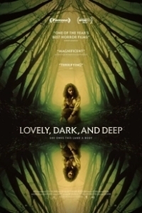 Постер Прекрасный, тёмный и глубокий (Lovely, Dark, and Deep)