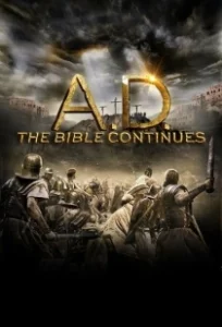 Постер Наша эра: Продолжение Библии (A.D. The Bible Continues)