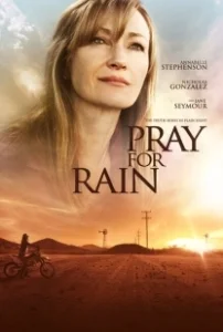 Постер Молитва о дожде (Pray for Rain)