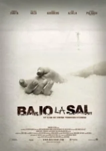 Постер Под солью (Bajo la sal)