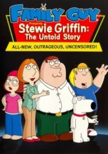 Постер Стьюи Гриффин: Нерассказанная история (Stewie Griffin: The Untold Story)