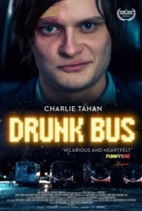 Постер Пьяный автобус (Drunk Bus)
