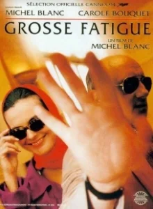 Постер Коварство славы (Grosse fatigue)