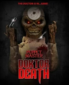 Постер Повелитель кукол: Доктор Смерть (Puppet Master: Doktor Death)