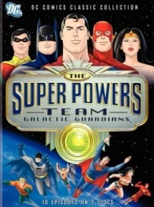 Постер Супермощная команда: Стражи галактики (The Super Powers Team: Galactic Guardians)