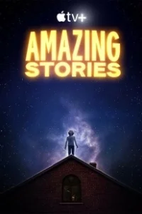 Постер Удивительные истории (Amazing Stories)