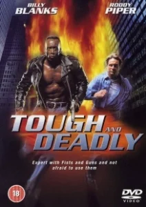 Постер Крутой и смертоносный (Tough and Deadly)