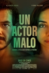 Постер Плохой Актер (Un Actor Malo)