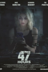 Постер 47 часов (47 Hours)