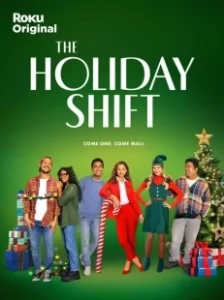 Постер Праздничная смена (The Holiday Shift)