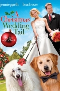 Постер Рождественская свадебная сказка (A Christmas Wedding Tail)