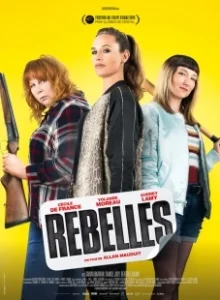 Постер Бунтарки (Rebelles)