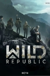 Постер Дикая республика (Wild Republic)