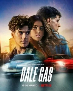Постер Вдави педаль в пол (Dale Gas)