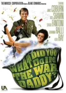 Постер Что ты делал на войне, папа (What Did You Do in the War, Daddy)