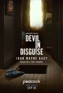Постер Замаскированный дьявол: Джон Уэйн Гейси (Devil in Disguise: John Wayne Gacy)
