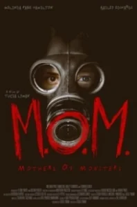 Постер Матери чудовищ (M.O.M.: Mothers of Monsters)