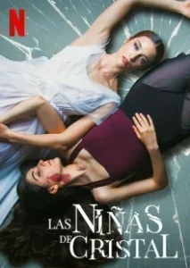 Постер Хрустальные девушки (Las niñas de cristal)
