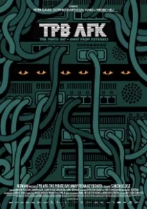 Постер Пиратская бухта: В удалении от клавиатуры (TPB-AFK)