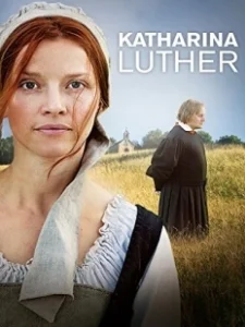 Постер Катарина Лютер (Katharina Luther)