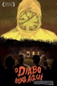 Постер Здесь живёт дьявол (O Diabo Mora Aqui)