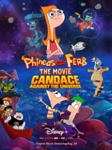 Постер Финес и Ферб: Кэндис против Вселенной (Phineas and Ferb the Movie: Candace Against the Universe)