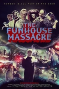Постер Резня в парке аттракционов (The Funhouse Massacre)