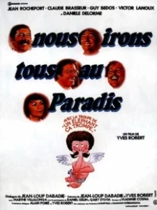 Постер Мы все отправимся в рай (Nous irons tous au paradis)