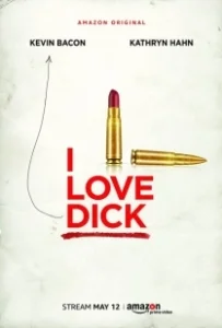 Постер Я люблю Дика (I Love Dick)