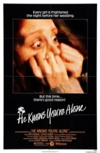 Постер Он знает, что вы одни (He Knows You're Alone)