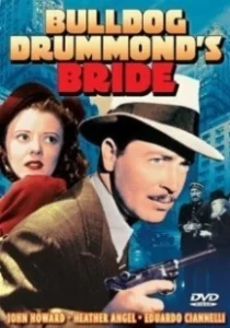 Постер Невеста Бульдога Драммонда (Bulldog Drummond's Bride)