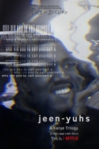 Постер Jeen-yuhs: Трилогия Канье (jeen-yuhs)