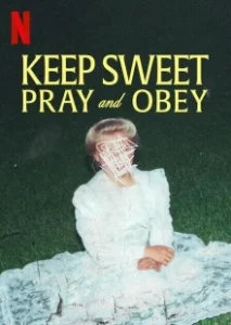 Постер Покоритесь и молитесь (Keep Sweet Pray and Obey)