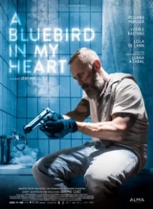 Постер Синяя птица в моём сердце (A Bluebird in My Heart)