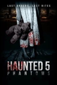Постер Дом с привидениями 5: Фантомы (Haunted 5: Phantoms)
