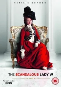 Постер Скандальная леди У (The Scandalous Lady W)