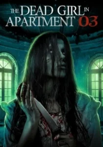 Постер Мёртвая девушка в квартире № 3 (The Dead Girl in Apartment 03)