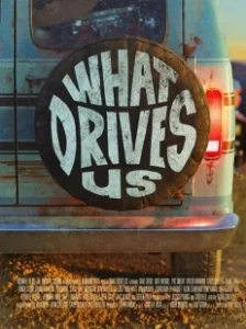 Постер Что Нами Движет (What Drives Us)