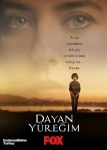 Постер Держи, сердце моё (Dayan Yüregim)