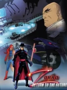 Постер Зорро: Возвращение в будущее (Zorro: Return to The Future)