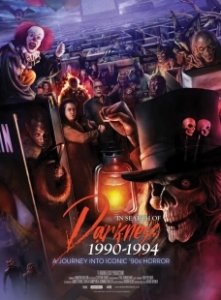 Постер Экстремальные боевые искусстваВ поисках тьмы 1990-1994: Путешествие в культовый хоррор 90-х (In Search of Darkness 1990-1994: A Journey Into Iconic '90s Horror)