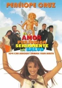 Постер Опасности любви (El amor perjudica seriamente la salud)