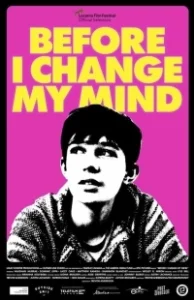 Постер До того, как я передумал (Before I Change My Mind)